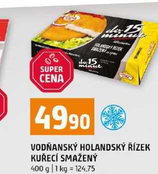 VODŇANSKÝ HOLANDSKÝ ŘÍZEK KUŘECÍ SMAŽENÝ 400 g