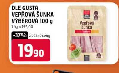 DLE GUSTA VEPŘOVÁ ŠUNKA VÝBĚROVÁ 100 g 