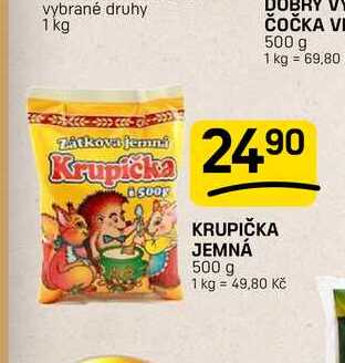 KRUPIČKA JEMNÁ 500 g