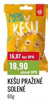 KEŠU PRAŽENÉ SOLENÉ 60g
