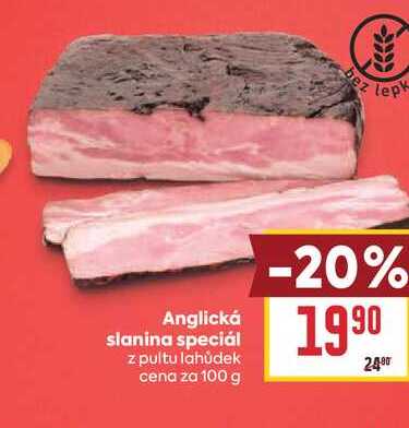 Anglická slanina speciál z pultu lahůdek cena za 100 g