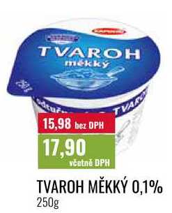 TVAROH MĚKKÝ 0,1% 250g 