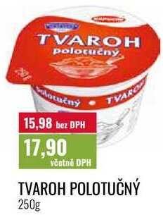 TVAROH POLOTUČNÝ 250g 