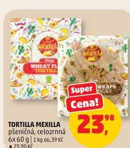 TORTILLA MEXILLA pšeničná, celozrnná, 6x60 g