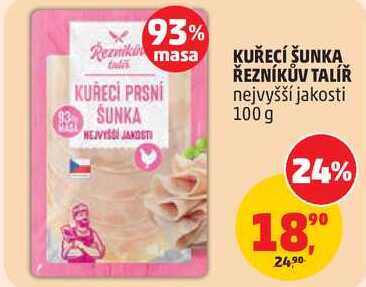 KUŘECÍ ŠUNKA ŘEZNÍKŮV TALÍŘ nejvyšší jakosti, 100 g 