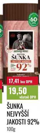 ŠUNKA NEJVYŠŠÍ JAKOSTI 92% 100g