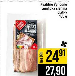 Kvalitně Výhodně anglická slanina plátky 100 g 