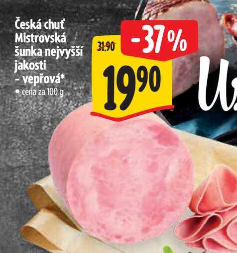 Česká chuť Mistrovská šunka nejvyšší jakosti  100g