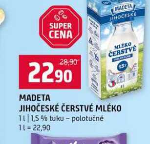 MADETA JIHOČESKÉ ČERSTVÉ MLÉKO 1l 1,5 % tuku polotučné