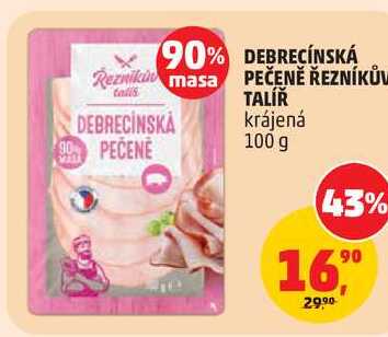 DEBRECÍNSKÁ PEČENĚ ŘEZNÍKŮV TALÍŘ krájená, 100 g 
