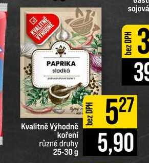 Kvalitně Výhodně koření různé druhy 25-30 g
