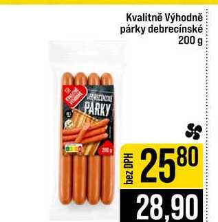 Kvalitně Výhodně párky debrecínské 200 g