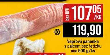 Vepřová panenka s palcem bez řetízku cca 500 g