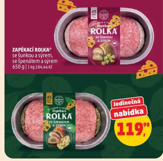 ZAPÉKACÍ ROLKA se šunkou a sýrem, se špenátem a sýrem 650 g 
