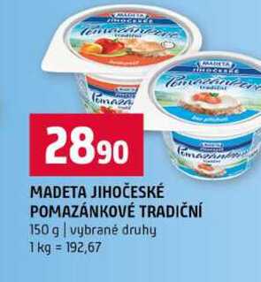 MADETA JIHOČESKÉ POMAZÁNKOVÉ TRADIČNÍ 150 g vybrané druhy