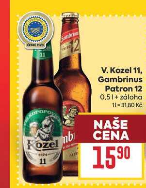 V. Kozel 11, Gambrinus Patron 12 0,5l