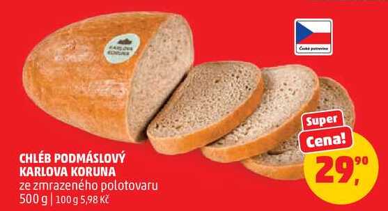 CHLÉB PODMÁSLOVÝ KARLOVA KORUNA, 500 g