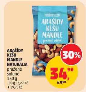 ARAŠÍDY KEŠU MANDLE NATURALIA pražené solené, 150 g