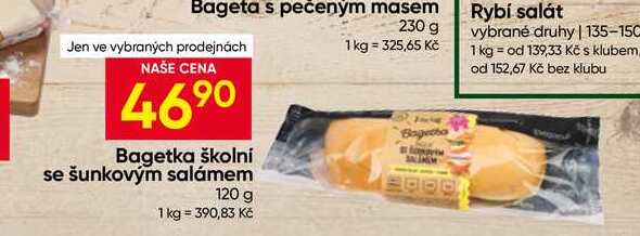 Bagetka školní se šunkovým salámem 120 g