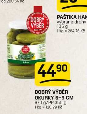 DOBRÝ VÝBĚR OKURKY 6-9 CM 670 g/PP 350 g