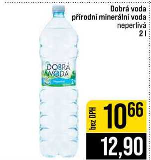 Dobrá voda přírodní minerální voda neperlivá 2l