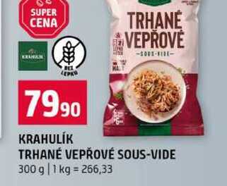 KRAHULIK TRHANÉ VEPŘOVÉ SOUS-VIDE 300 g