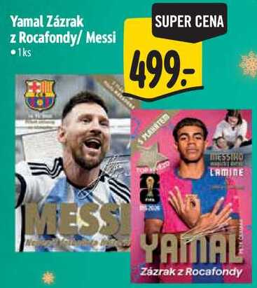 Yamal Zázrak z Rocafondy/Messi 