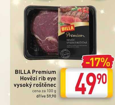 BILLA Premium Hovězí rib eye vysoký roštěnec cena za 100 g 
