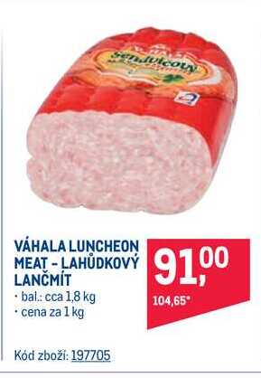 VÁHALA LUNCHEON MEAT - LAHŮDKOVÝ LANČMÍT 1 kg 