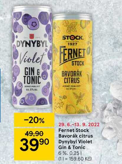 Fernet Stock Bavorák citrus Dynybyl Violet Gin & Tonic 6%. 0.25 1 v akci