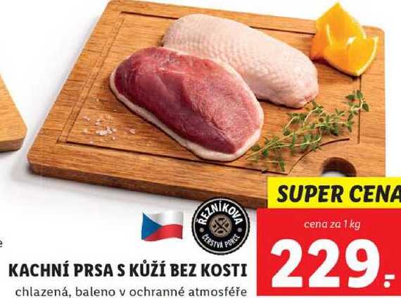 KACHNÍ PRSA S KŮŽÍ BEZ KOSTI, cena za 1 kg
