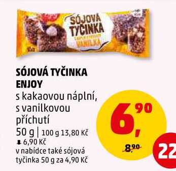 SÓJOVÁ TYČINKA ENJOY, 50 g v akci