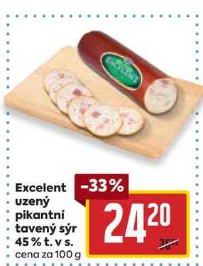 Excelent uzený pikantní tavený sýr 45% t. vs. cena za 100 g 