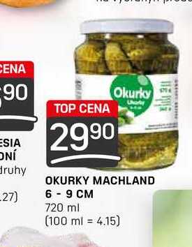 OKURKY MACHLAND 6-9 CM 720 ml 