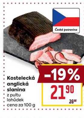 Kostelecká anglická slanina z pultu lahůdek cena za 100 g 