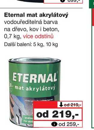 Eternal mat akrylátový vodouředitelná barva na dřevo, kov i beton, 0,7 kg, více odstínů