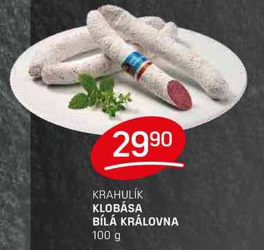 KLOBÁSA BÍLÁ KRÁLOVNA 100 g 