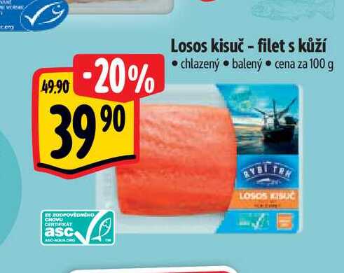   Losos kisuč - filet s kůží  100 g