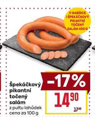 Špekáčkový pikantní točený salám z pultu lahůdek cena za 100 g 