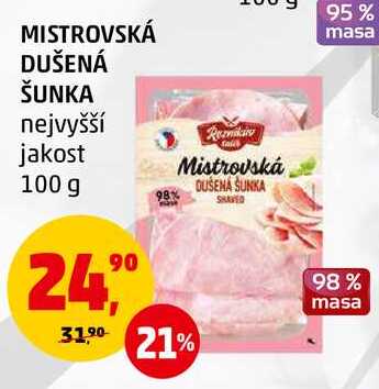 MISTROVSKÁ DUŠENÁ ŠUNKA nejvyšší jakost, 100 g 