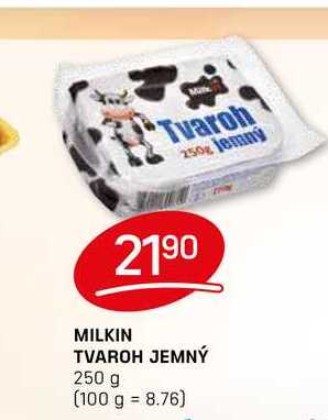 MILKIN TVAROH JEMNÝ 250 g