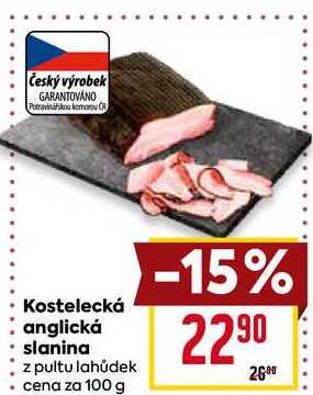 Kostelecká anglická slanina z pultu lahůdek cena za 100g