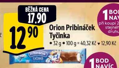 Orion Pribináček Tyčinka, 32 g 