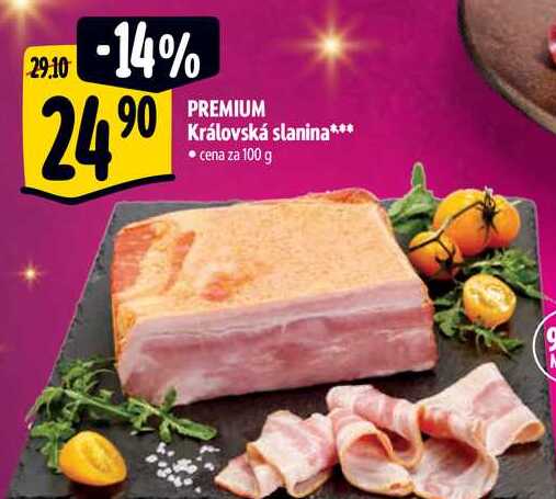 PREMIUM Královská slanina, cena za 100 g 