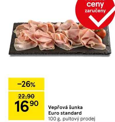 Vepřová šunka Euro standard, 100 g. pultový prodej 