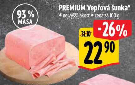 PREMIUM Vepřová šunka, cena za 100 g