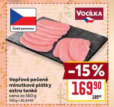 Vepřová pečeně minutkové plátky extra tenké cena za 500g