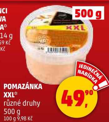 POMAZÁNKA XXL různé druhy, 500 g 