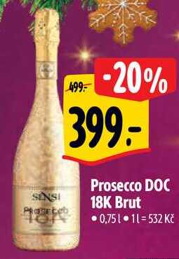 Prosecco DOC 18K Brut, 0,75 l