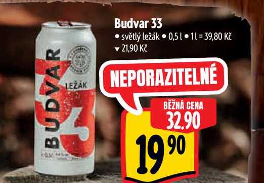   Budvar 33  0,5 l v akci